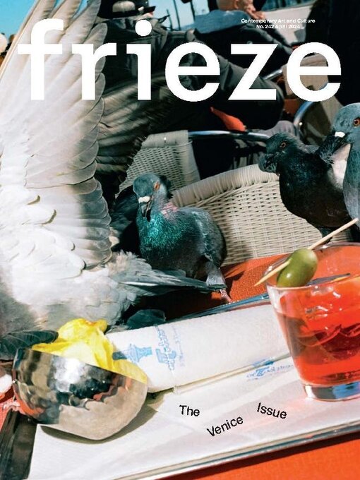 Title details for Frieze by Frieze Publishing Ltd. - Available